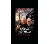 Fear of the dark: Iron Maiden in Paris a Ridley adventure