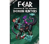 Fear of the Demon Hunters: Extended Edition
