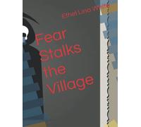 Fear Stalks the Village