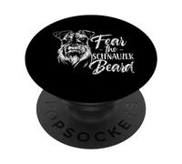 Fear The Schnauzer Beard Pet Dog Schnauzers PopSockets PopGrip Adhesivo