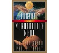 Fearfully and Wonderfully Made