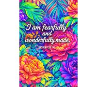 Fearfully and Wonderfully Made: 30-Day Christian Guided Reflection Notebook for Women - Vibrant Boho & Floral Scripture Prayer Book - 6x9 Lined Daily ... & Gratitude Log - Psalm 139:14, Psalm 46:10