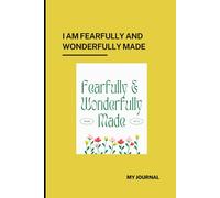 Fearfully and Wonderfully Made: A Christian Journal to Embrace Your Identity