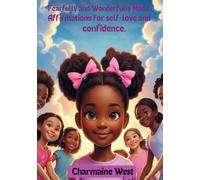 Fearfully and Wonderfully Made: Affirmations for self-love and confidence.