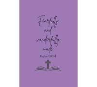 Fearfully and Wonderfully Made: Biblical Self-Care Journal: 6x9 Lined Notebook for Daily Devotion