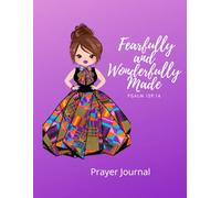 Fearfully and Wonderfully Made Prayer Journal