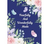 Fearfully & Wonderfully Made Notebook: 200 page notebook