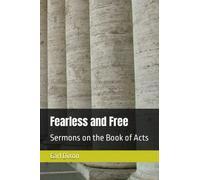 Fearless and Free: Sermons on the Book of Acts