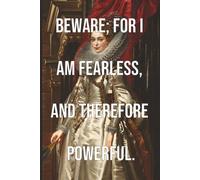 Fearless and Powerful: Lined Journal: Elegant Period Portrait Cover with an Empowering Literary Quote | Lined Pages for Writing, Notes, and Reflection