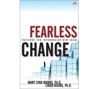 Fearless Change: Patterns for Introducing New Ideas
