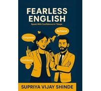 Fearless English: Speak English with Confidence Anytime, Anywhere