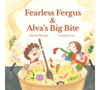 Fearless Fergus and Alva's Big Bite