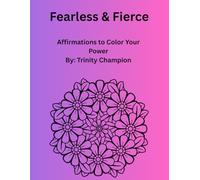 Fearless & Fierce: Affirmations To Color Your Power