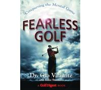 Fearless Golf: Conquering the Mental Game