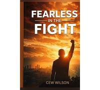 Fearless in the fight: A guide to spiritual warfare