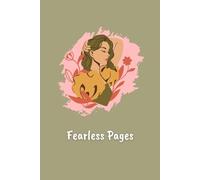 Fearless Pages: Motivational Journal for Girls to Dream, Write, and Be Fearless Every Day