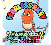 Fearless Riley: A Storybook with Coloring Pages & Fun Activities (The Adventure Badge Storybook Series: Tales of Bravery, Kindness, and Creativity)