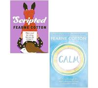 Fearne Cotton 2 Books Collection Set (Scripted, Calm)