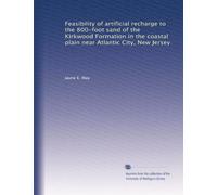 Feasibility of artificial recharge to the 800-foot sand of the Kirkwood Formation in the coastal plain near Atlantic City, New Jersey