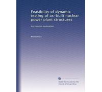 Feasibility of dynamic testing of as-built nuclear power plant structures: An interim evaluation