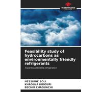 Feasibility study of hydrocarbons as environmentally friendly refrigerants: Towards sustainable refrigeration