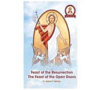 Feast of the Resurrection The Feast of the Open Doors (The Risen Life Series)