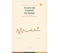 Feast or Famine No More: The Freelancer's Guide to Predictable Money