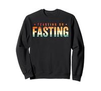 Feasting on Fasting Sudadera