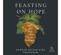 Feasting on Hope: How God Sets a Table in the Wilderness