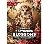 Feathered Blossoms: Birds and Flowers Adult Coloring Book for Stress Relief and Relaxation