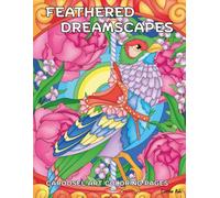 Feathered Dreamscapes | Intricate Ornamental Bird Illustrations for Stress Relief and Creative Escape: An Ornamental Fantasy Carousel Art Coloring Book of Birds and Floral Worlds for Adults