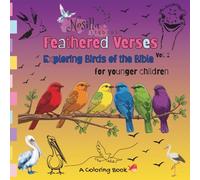 Feathered Verses vol. 2: Exploring birds of the bible, for younger children