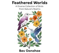 Feathered Worlds: A Diverse Collection of Birds from Nature's Realms