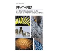Feathers: An Identification Guide to the Feathers of Western European Birds