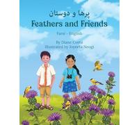 Feathers and Friends (Farsi-English): پرها و دوستان (Language Lizard Bilingual Living in Harmony)
