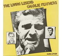 FEATHERS, Charlie - FEATHERS, Charlie The Living Legend