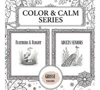 FEATHERS & FLIGHT: An Adult Coloring Book of Exotic and Magnificent Birds from Around the World