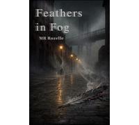 Feathers in Fog (The Ascendant Cycles)