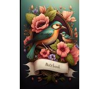Feathers & Love: Notebook - A Mama Bird’s Heart in Every Page