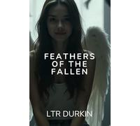 Feathers of the Fallen: A teen hacker and her ally chase a serial killer's black feather trail in a pulse-pounding YA thriller. (The Darkest Feather)