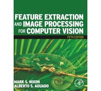 Feature Extraction and Image Processing for Computer Vision