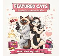 Featured cats / adult colororing book cats: 50 cute coloring pages featuring funny cats as the stars of your favorite movies and TV sreies.