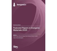 Featured Papers in Inorganic Materials 2025