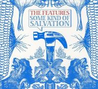 Features - Some Kind Of Salvation