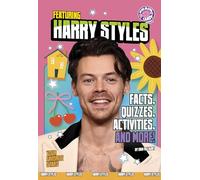 Featuring Harry Styles: Facts, Quizzes, Activities, and More! (Your Favorite Stars)