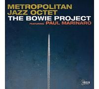 Featuring Paul Marinaro Metropolitan Jazz Octet - Bowie Project