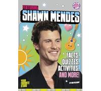 Featuring Shawn Mendes: Facts, Quizzes, Activities, and More! (Your Favorite Stars)