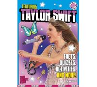 Featuring Taylor Swift: Facts, Quizzes, Activities, and More! (Your Favorite Stars)