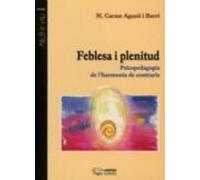 Feblesa I Plenitud Psicopedagogia De Lharmonia De Contraris