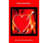 Febre De Amor. (ebook)